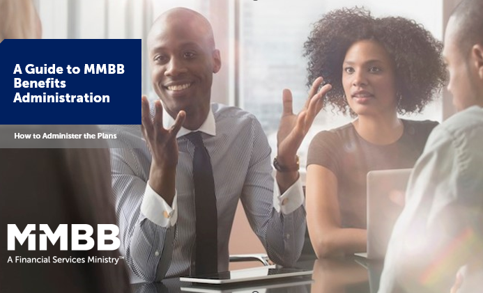 MMBB Webinar - Register Now for  A Church Administrator's Guide to Administering Your Plan--Partnering with MMBB to Manage Your Staff's Benefits