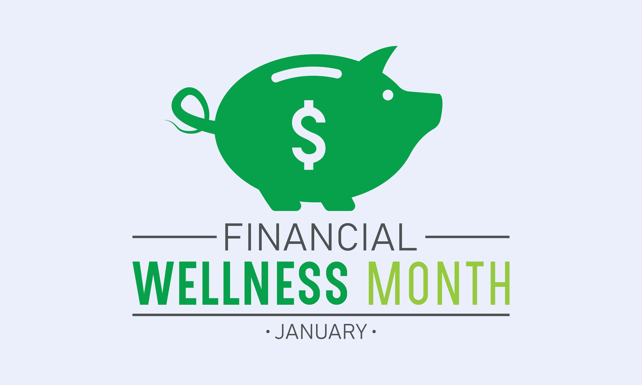 January is National Financial Wellness Month